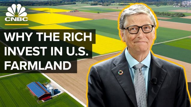 Perché Bill Gates sta comprando terreni agricoli negli Stati Uniti? | CNBC